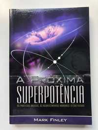 Livro "A Próxima Superpotência" de Mark Finley (Portes Incluídos)