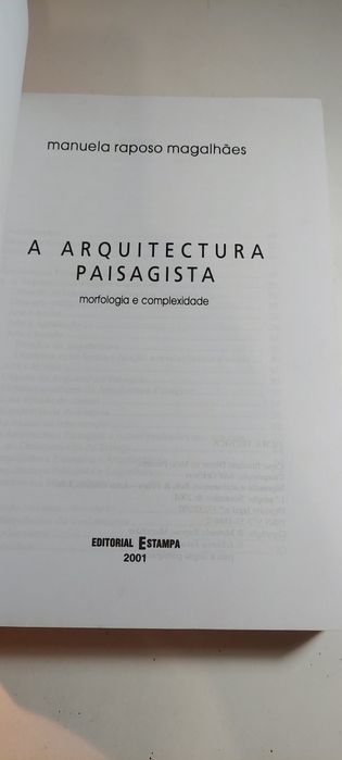 A Arquitectura Paisagista, Morfologia e Complexidade - Manuela R. M.