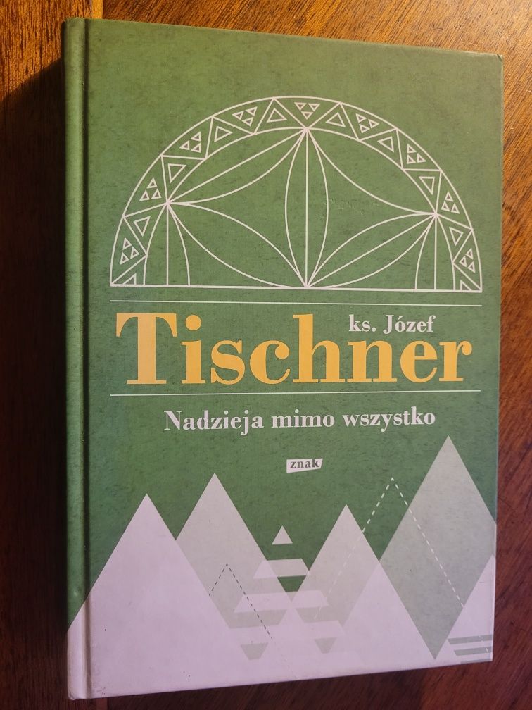 ks.Józef Tischner Nadzieja mimo wszystko 2020 Znak