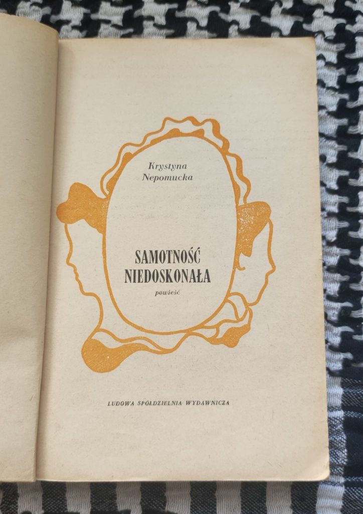 Krystyna Nepomucka - Samotność Niedoskonała  1971 r.