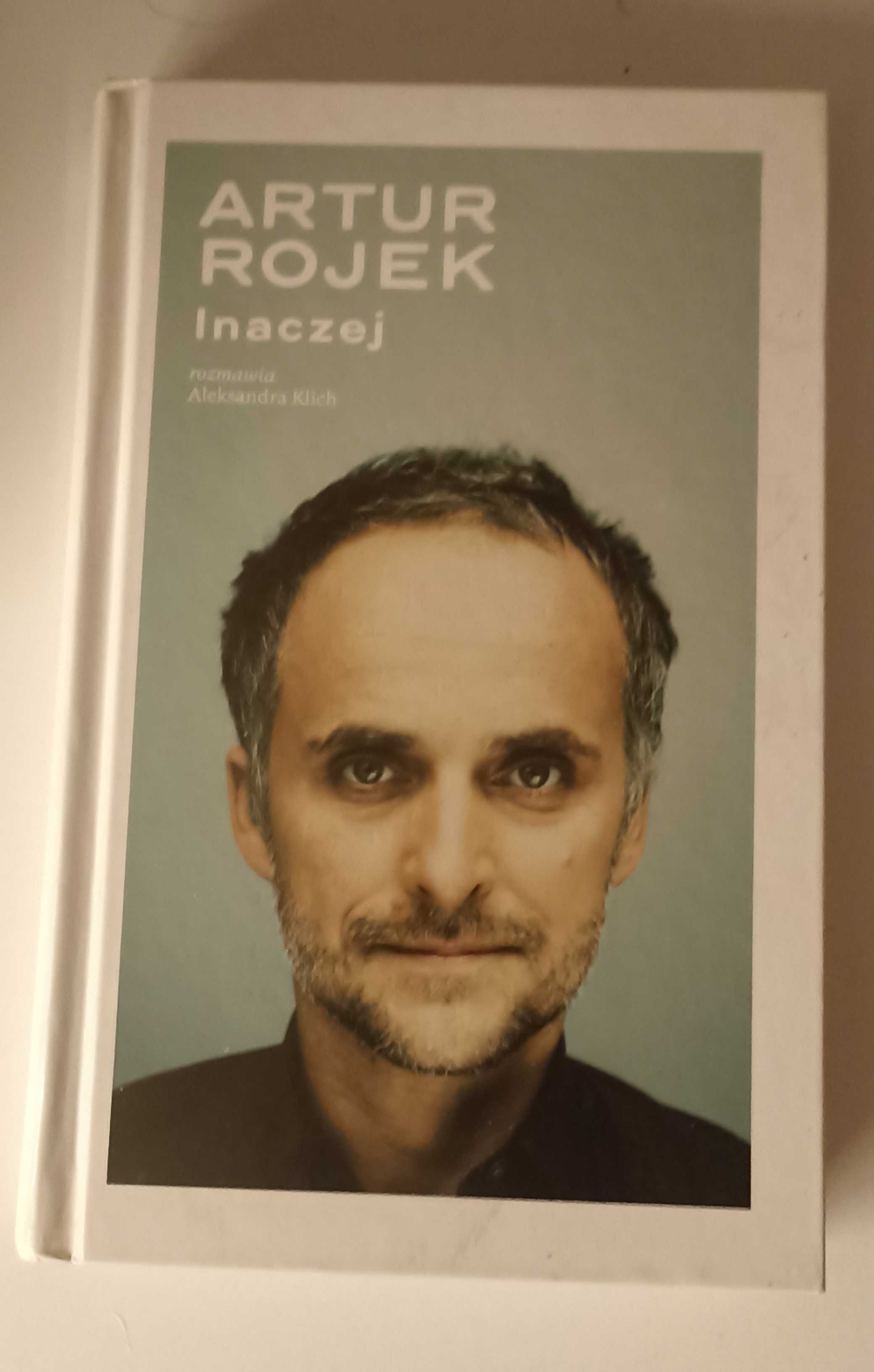 Artur Rojek Inaczej