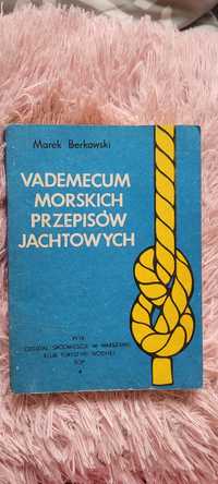 "Vademecum morskich przepisów jachtowych"Marek Berkowski