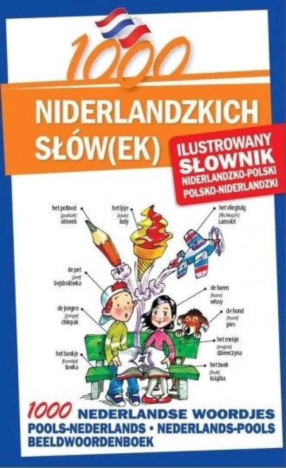 1000 niderlandzkich słów(ek). Ilustrowany słownik Level Trading