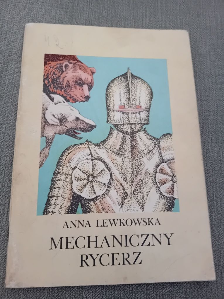 Anna Lewkowska Mechaniczny rycerz