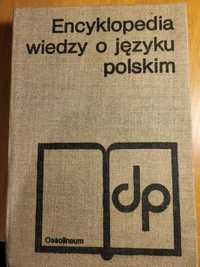 Encyklopedia wiedzy o języku polskim -Ossolineum wydanie 1978
