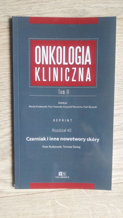 Onkologia kliniczna tom 2 Rozdział 40 Czerniaki i inne nowotwory skóry