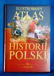 książka: Ilustrowany Atlas Historii Polski tom 3