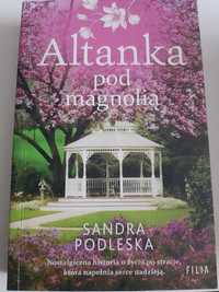 Książka: Altanka pod magnolią - Sandra Podleska