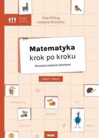 Matematyka krok po kroku. Pierwsze zad. tekstowe - Ewa Oleksy, Justyn