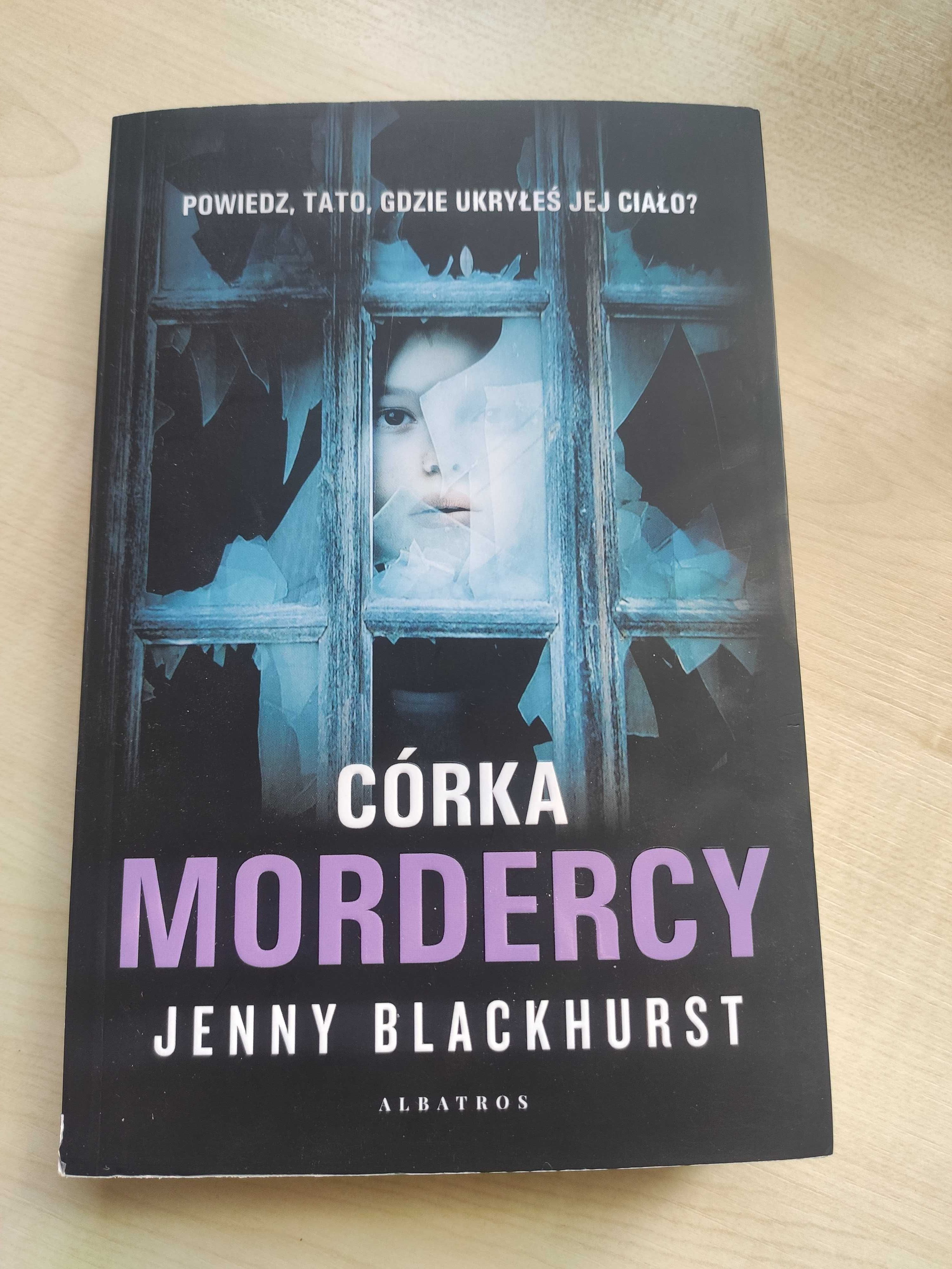 Sprzedam książkę Córka Mordercy Jenny Blackhurst najtaniej