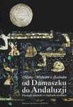 Od Damaszku do Andaluzji Pieniądz islamski