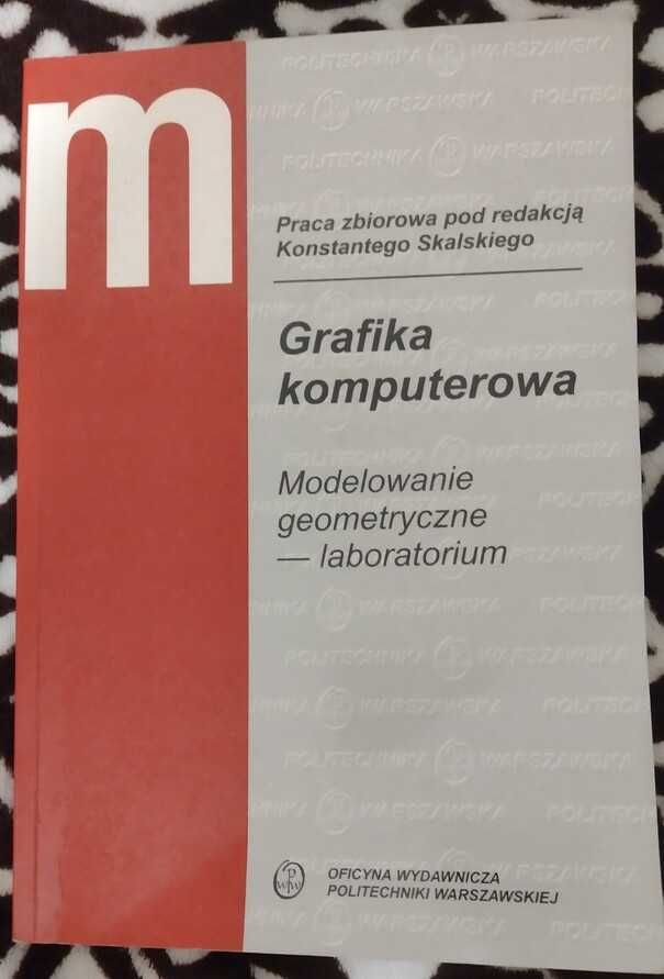 Skalski - Grafika komputerowa. Modelowanie geometryczne-laboratorium
