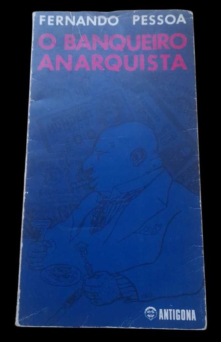 O Banqueiro Anarquista, de Fernando Pessoa