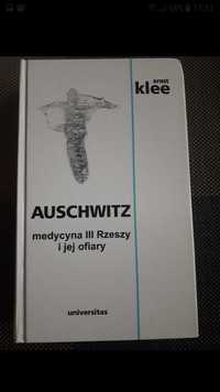 (NOWA) Auschwitz medycyna III Rzeszy i jej ofiary