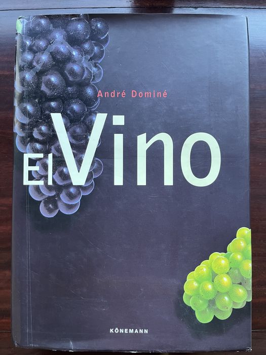 Livro Vinho ‘El Vino’ - André Dominé (Konemann, 2001)