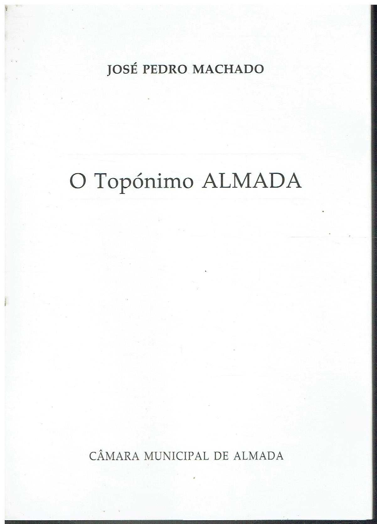 8580

O topónimo Almada 
de José Pedro Machado.