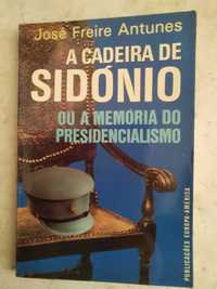 A Cadeira de Sidónio - Ou a Memória do Presidencialismo