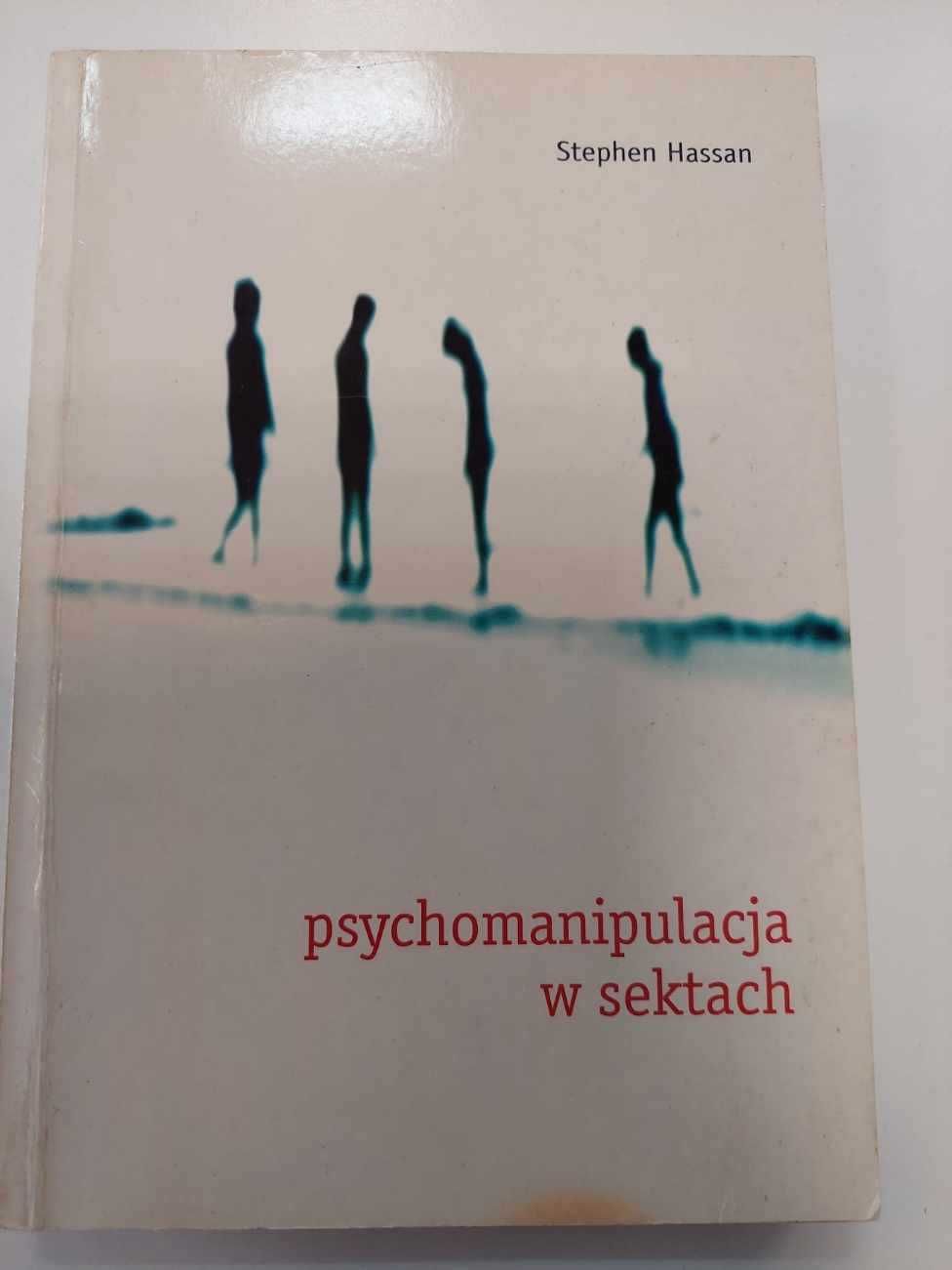Psychomanipulacja w sektach Hassan Psychologia Psychoterapia