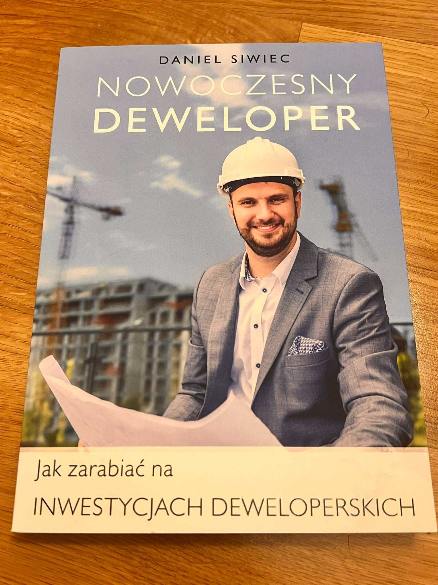 Daniel Siwiec – Jak zarabiać na inwestycjach deweloperskich !