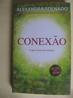 Conexão - O que Jesus me ensinou de Alexandra Solnado