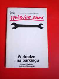 W drodze i na parkingu, Ryszard Cydejko, Wojciech Sierpowski