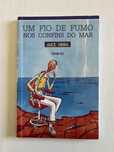 Um Fio de Fumo nos Confins do Mar