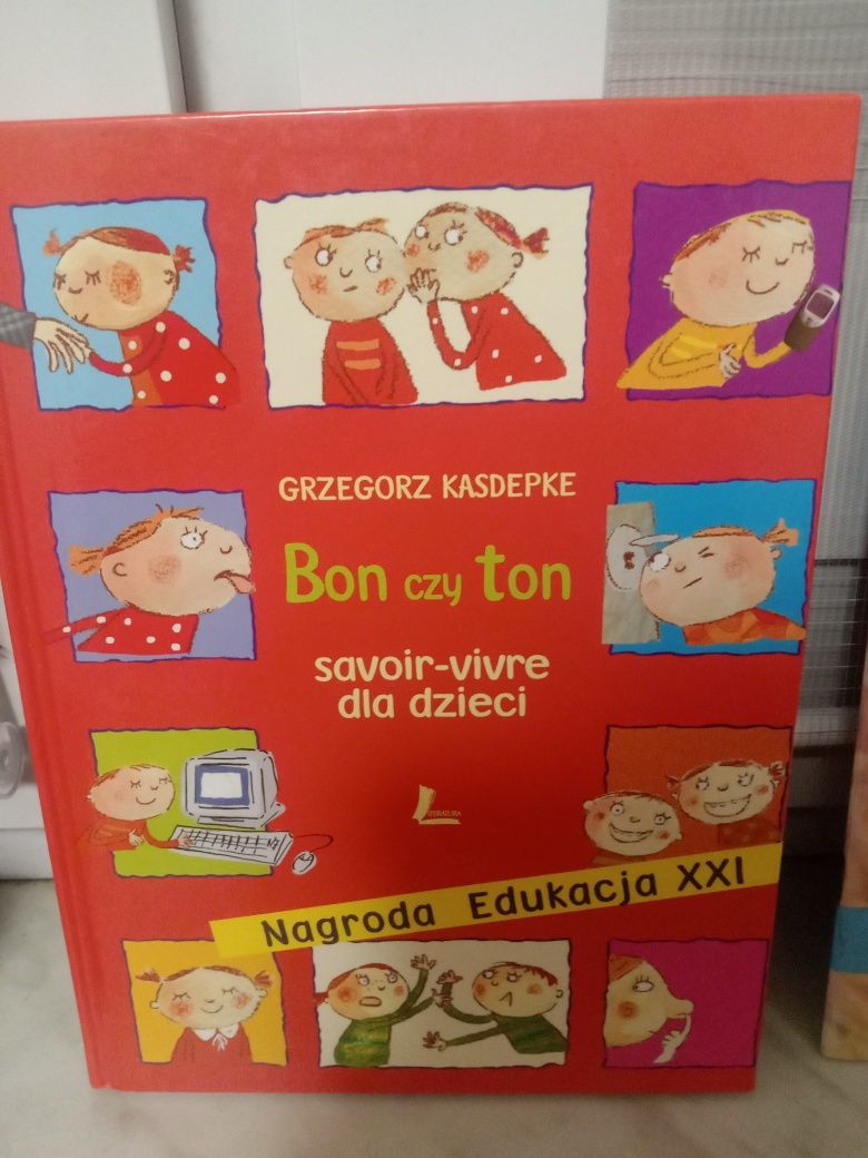 Bon czy ton , savoir - vivre dla dzieci. Grzegorz Kasdepke.