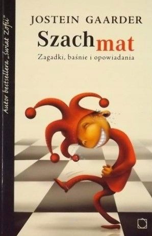 Szach Mat. Zagadki, Baśnie I Opowiadania Jostein Gaarder