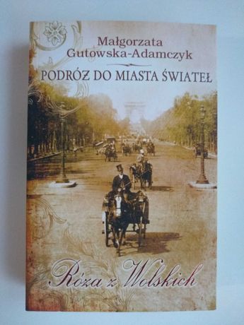 Nowa książka Róża z Wolskich, M. Gutowska-Adamczyk, na prezent