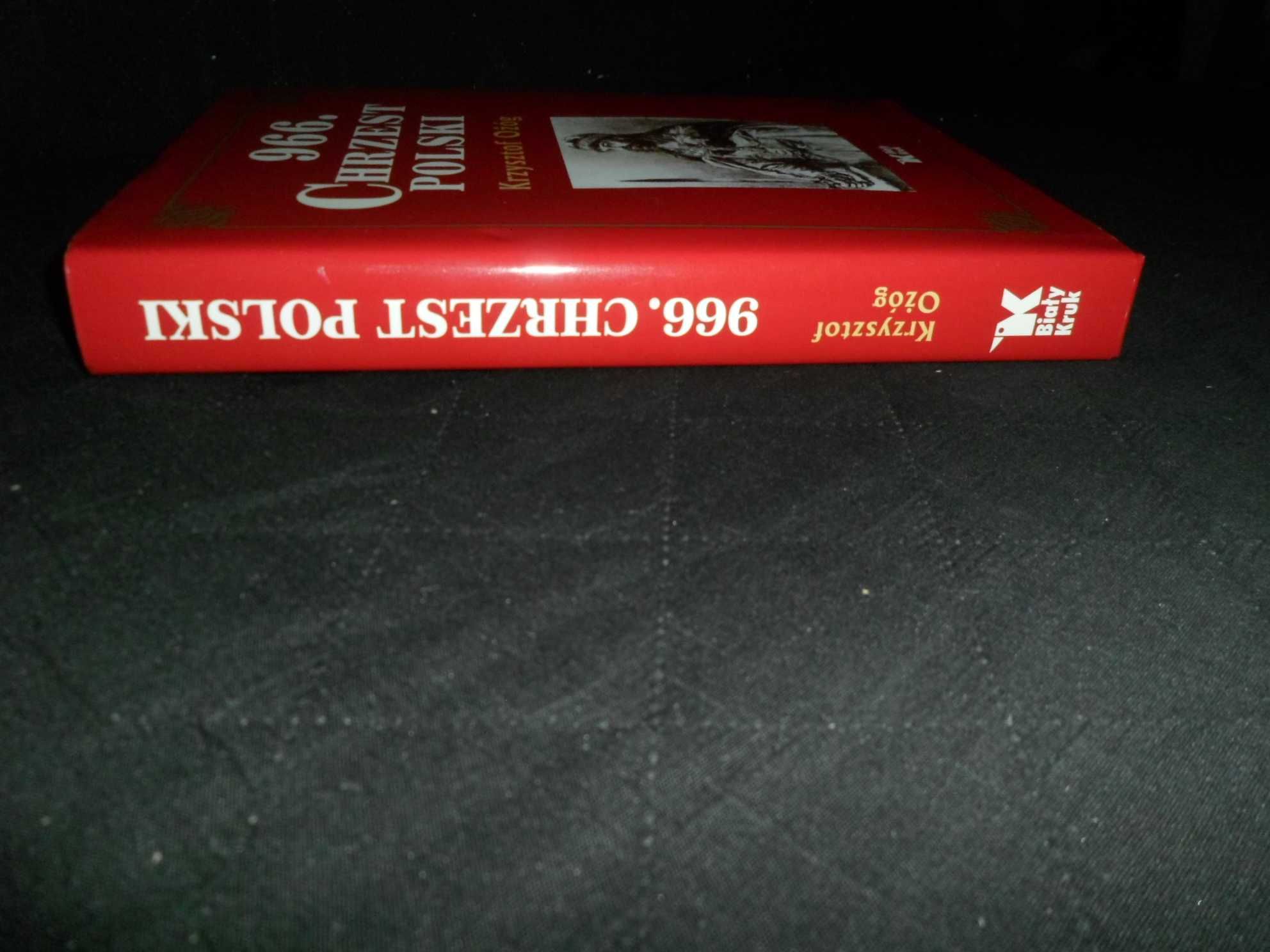 Krzysztof Ożóg - 966 Chrzest Polski