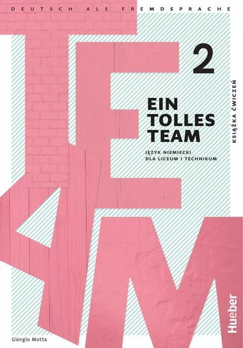 Ein Tolles Team 2 A1.2. Podręcznik + Ćwiczenia Hueber 2024
