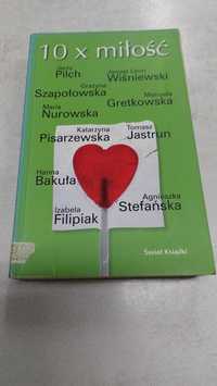 10 x miłość. Pilch, Bakuła, Wiśniewski. Książka pobiblioteczna