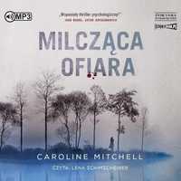 Milcząca Ofiara Audiobook, Caroline Mitchell