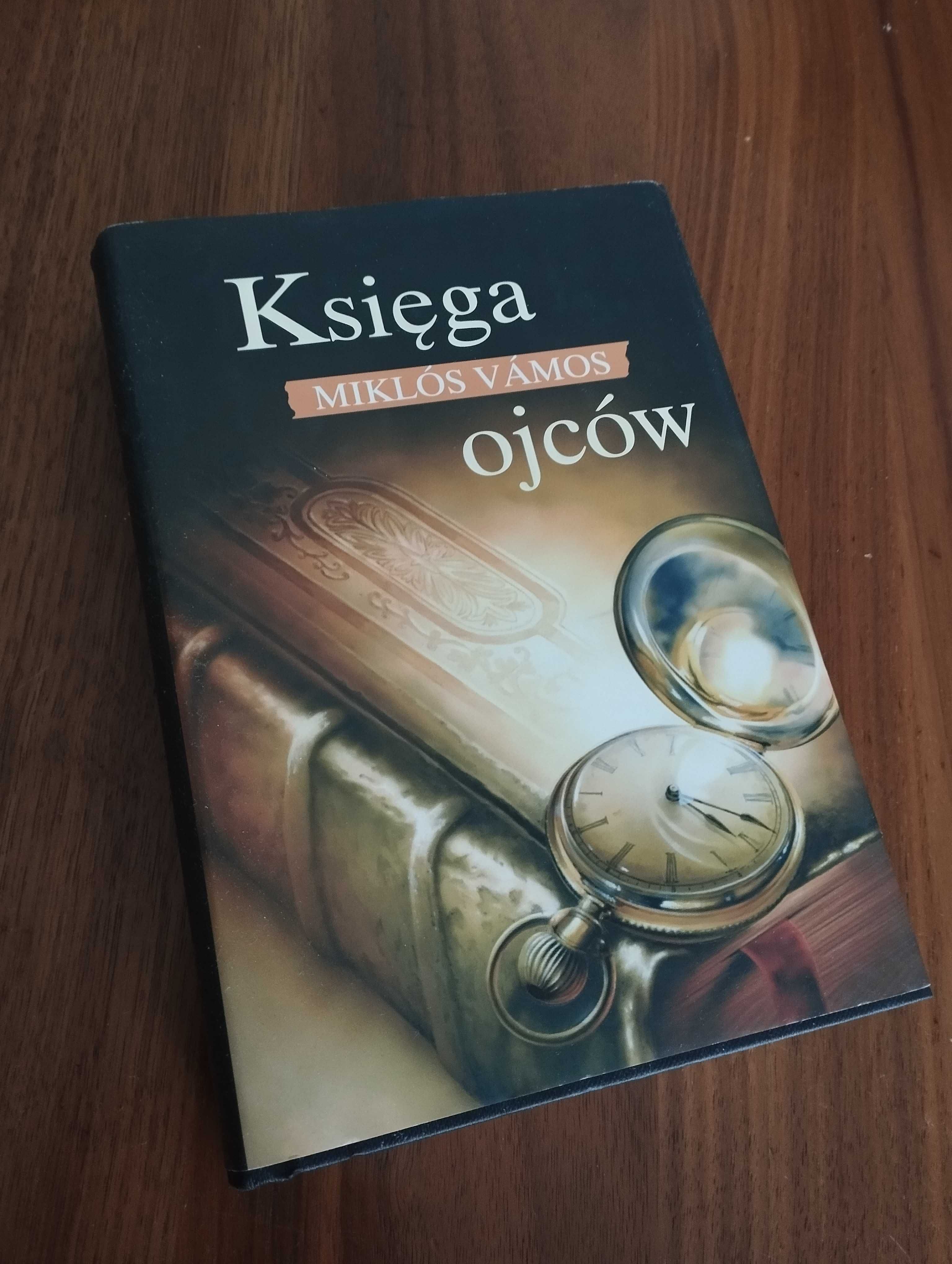 Księga ojców, autor: Miklós Vámos