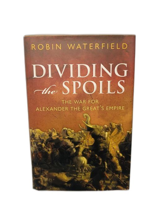 Dividing the Spoils - Robin Waterfield