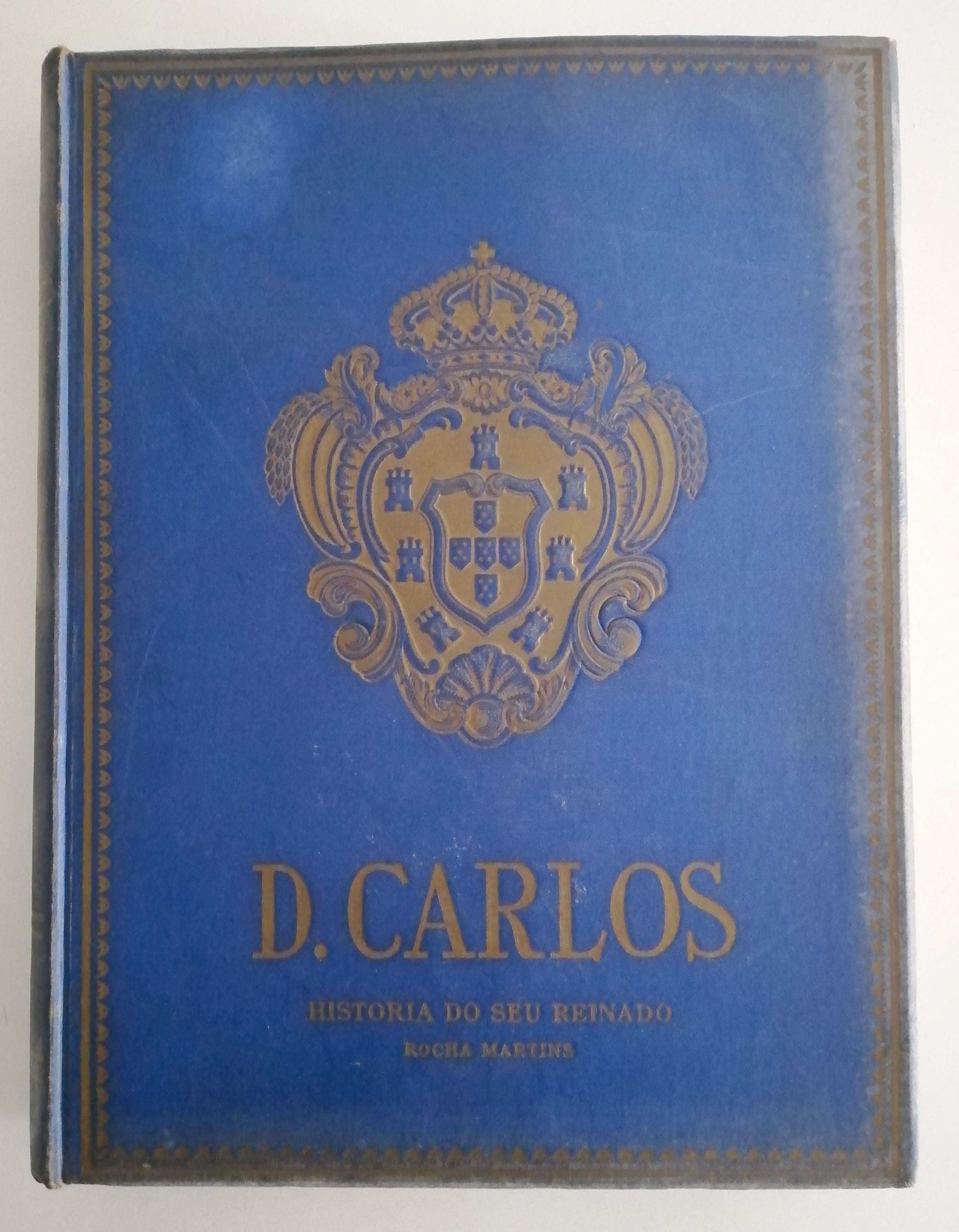 Livro D. Carlos - História do Seu Reinado, de Rocha Martins
