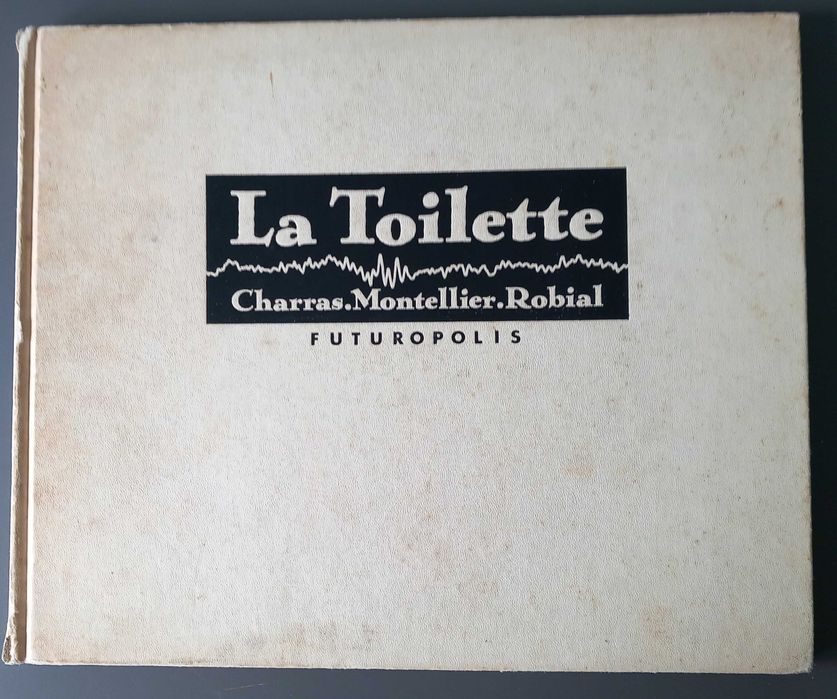 Chantal Montellier/Pierre Charras- La Toilette [Futuropolis; 1983]