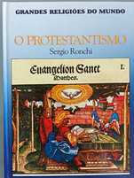 O Protestantismo – Sergio Ronchi - Grandes Religiões do Mundo*