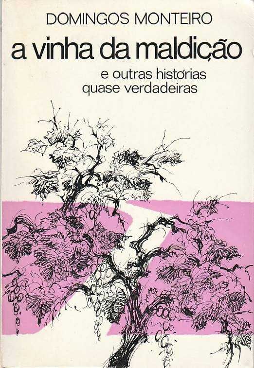 A vinha da maldição e outras histórias (1ª ed.)-Domingos Monteiro