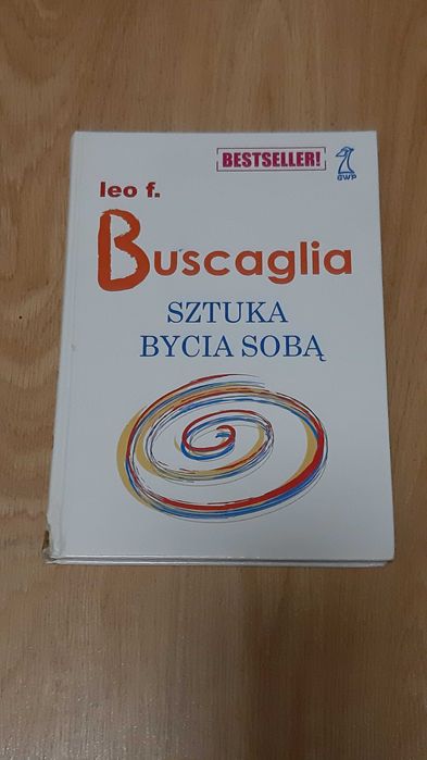 Sztuka bycia sobą Buscaglia