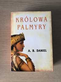 A. B. Daniel - Królowa Palmyry