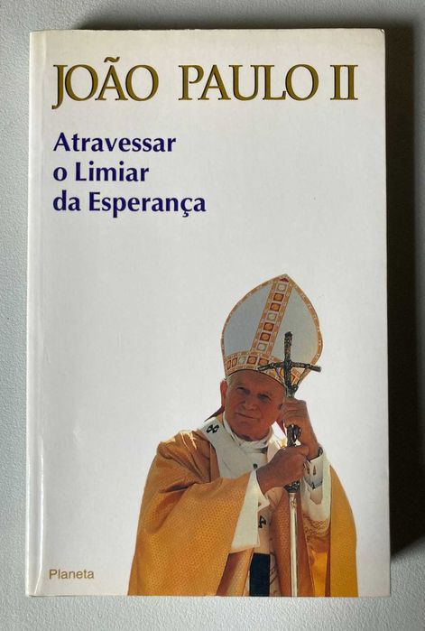 João Paulo II - Atravessar o Limiar da Esperança