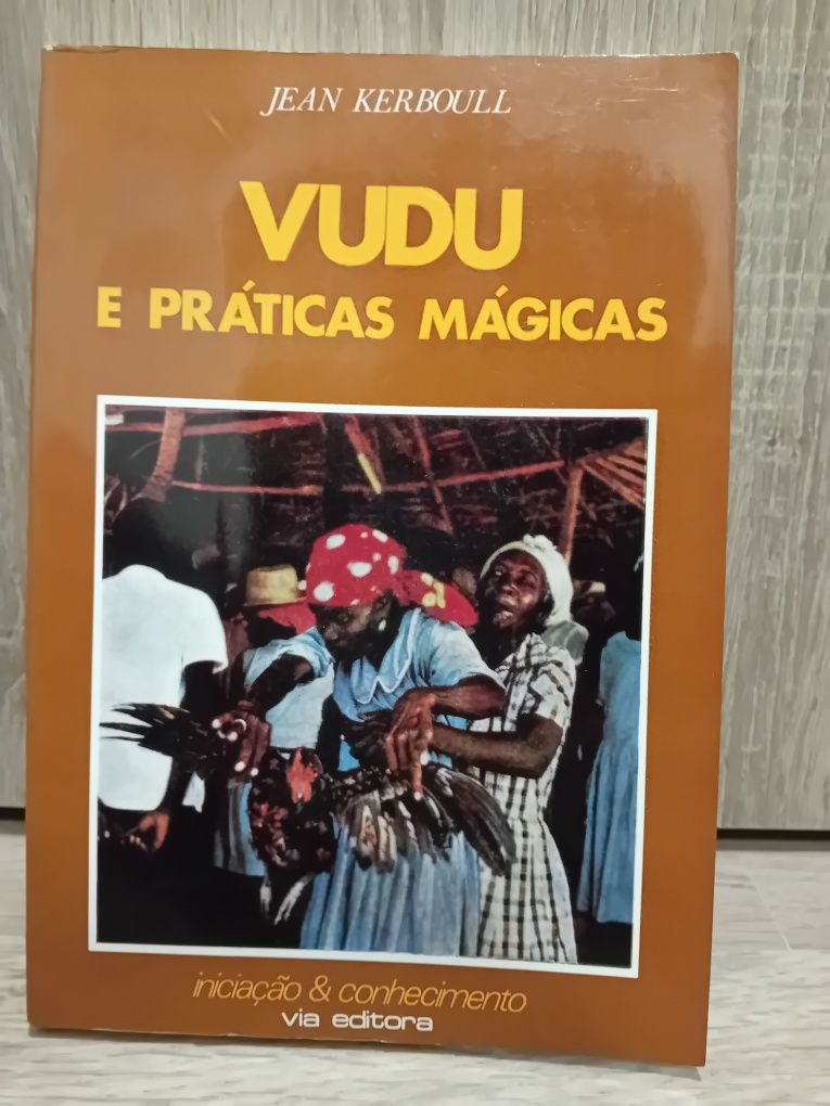 Vudu e as Práticas Mágicas - Jean Kerboull