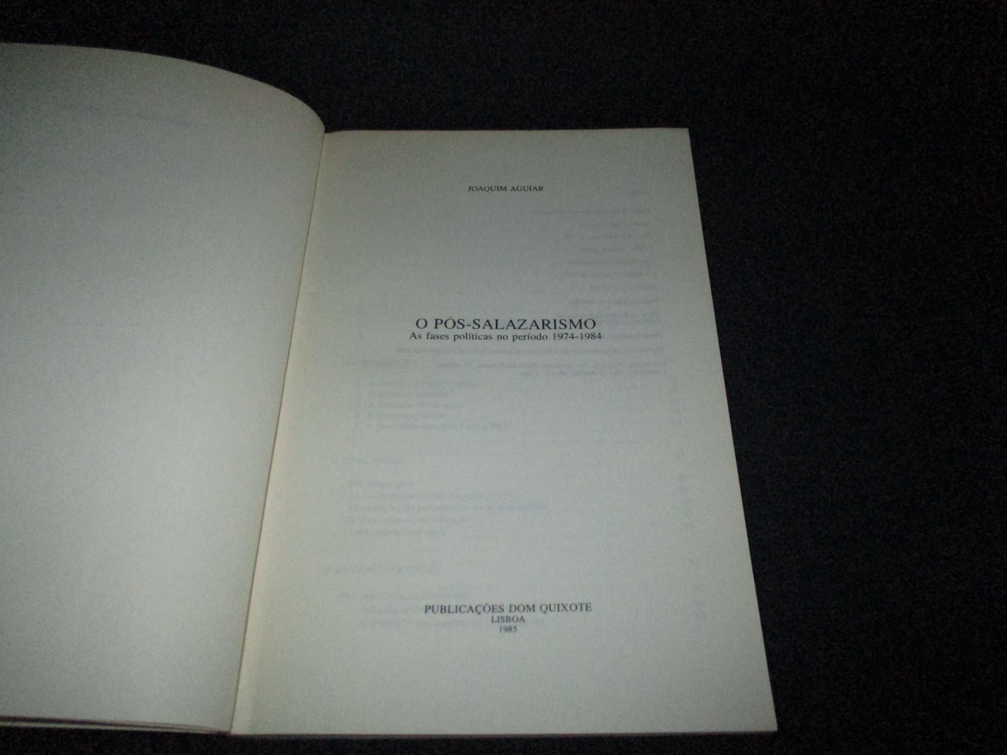 Livro O Pós Salazarismo 1974 a 1984 Joaquim Aguiar