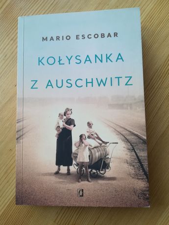 Książka - Kołysanka z Auschwitz - Mario Escobar