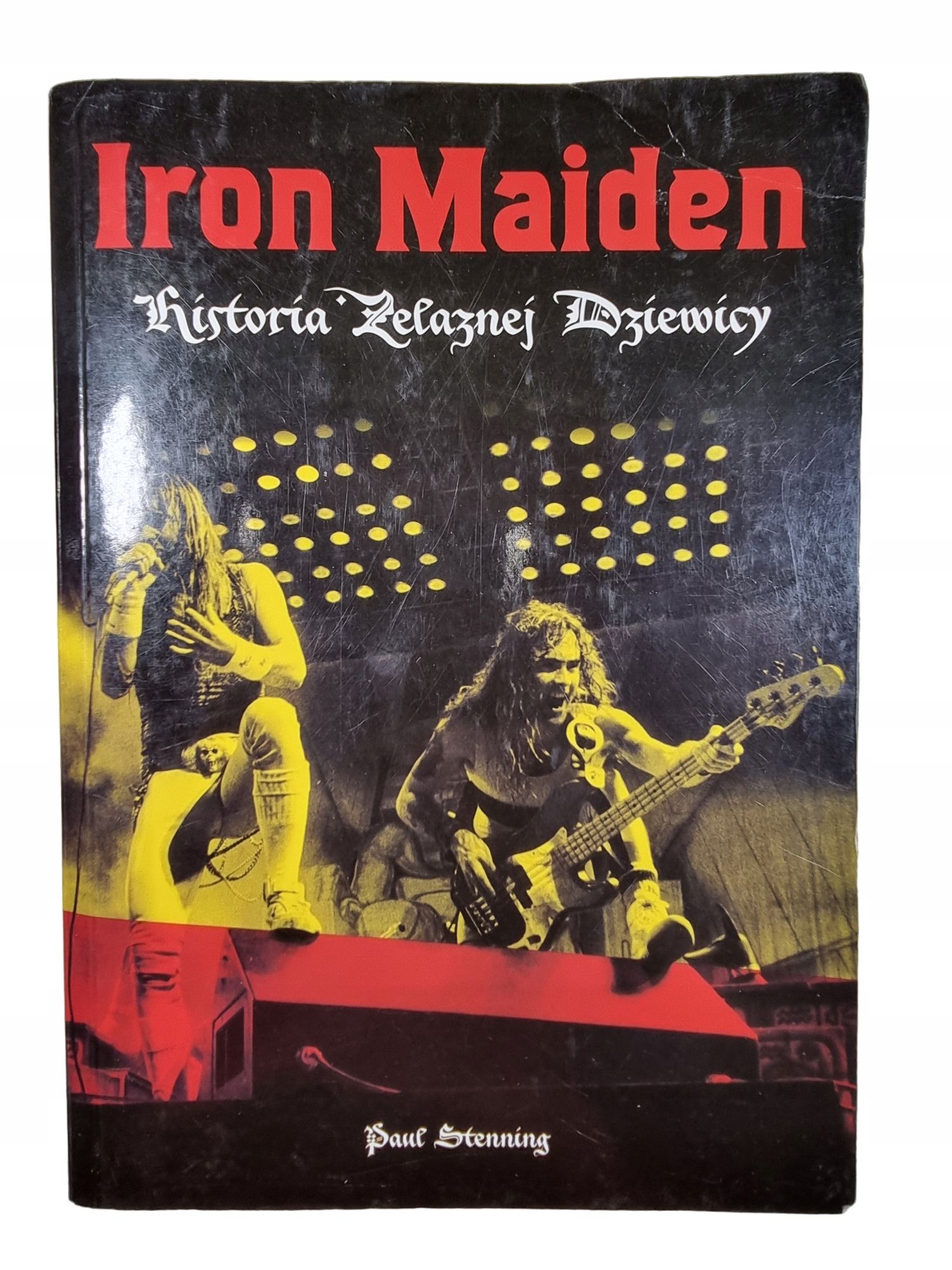 Iron Maiden Historia Żelaznej Dziewicy / Paul Stenning