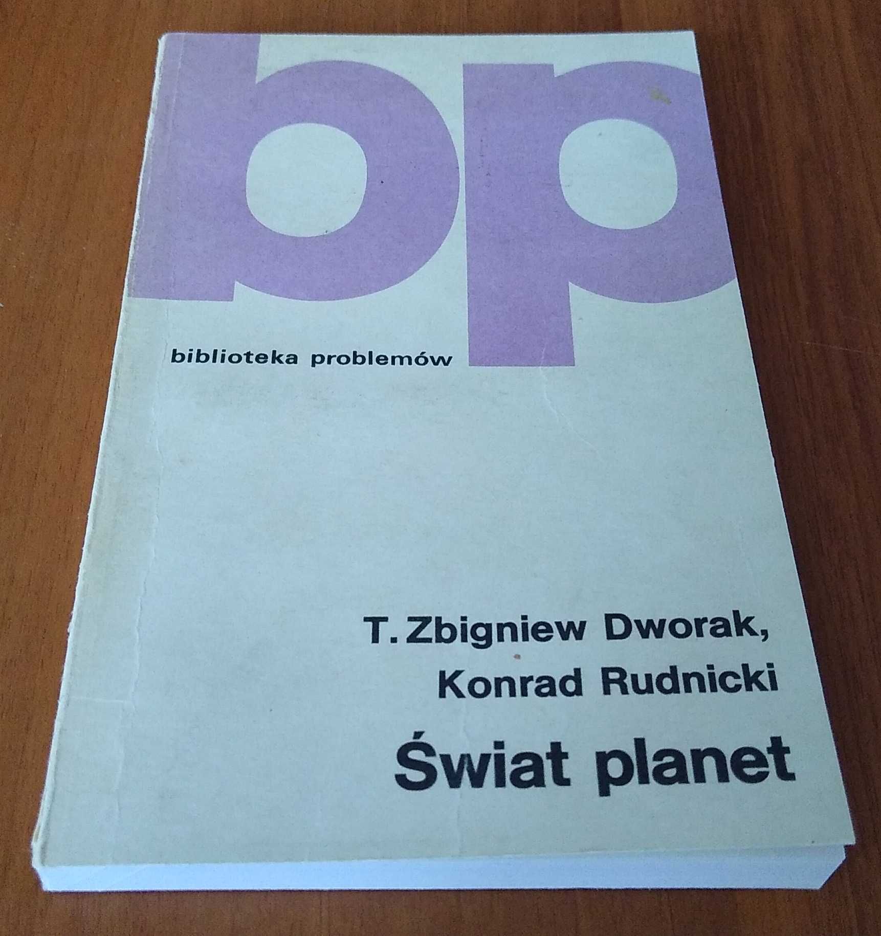 Świat planet / T. Zbigniew Dworak, Konrad Rudnicki.