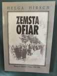 Zemsta ofiar. Niemcy w obozach w Polsce -  Helga Hirsch
