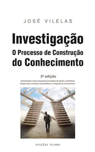 Investigação - o processo de construção do conhecimento