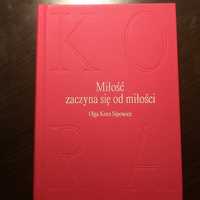 Książka Olgi Kory Sipowicz "Miłość zaczyna się od miłości"
